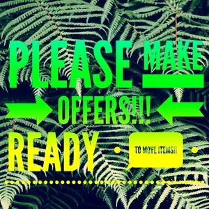 Make reasonable offers please!